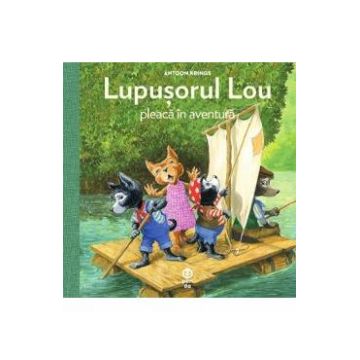Lupusorul Lou pleaca in aventura - Antoon Krings