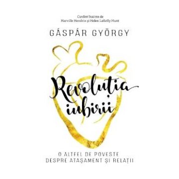 Revolutia iubirii Ed.2018 - Gaspar Gyorgy