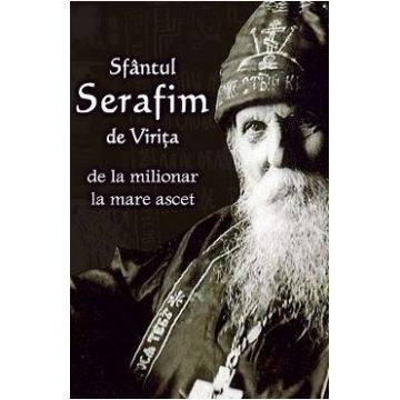 Sfantul Serafim de Virita, De la milionar la mare ascet