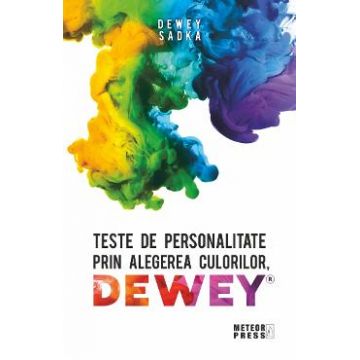 Teste de personalitate prin alegerea culorilor Dewey - Dewey Sadka