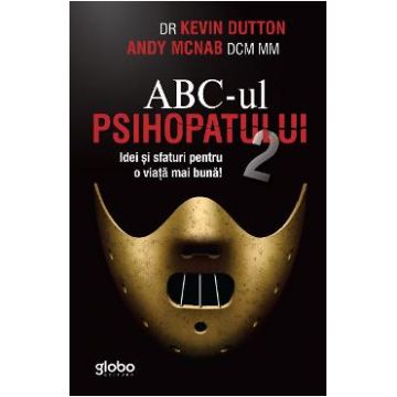 ABC-ul psihopatului de succes Vol.2 - Kevin Dutton, Andy McNab