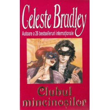 Clubul mincinosilor - Celeste Bradley