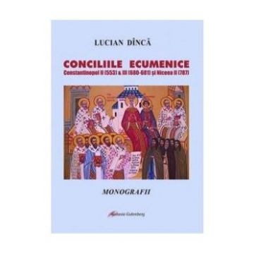 Conciliile Ecumenice - Lucian Dinca