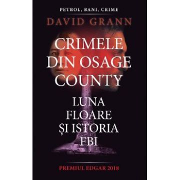Crimele din Osage County - David Grann