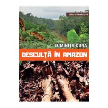 Desculta in Amazon - Luminita Cuna