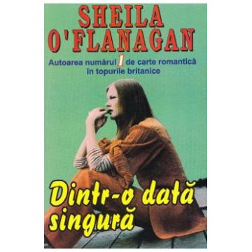 Dintr-o data singura - Sheila O'Flanagan