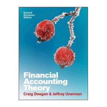 Financial Accounting Theory - Craig Deegan, Jeffrey Unerman