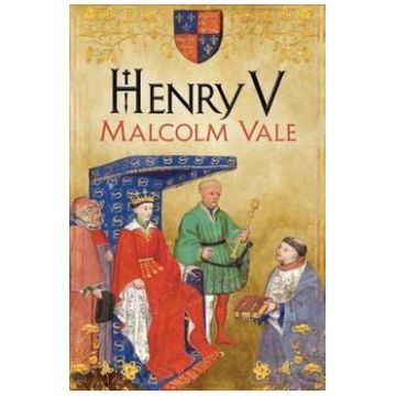 Henry V: The Conscience of a King - Malcolm Vale