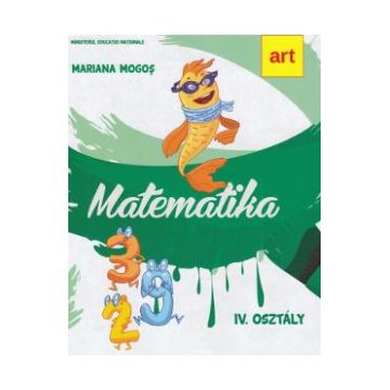 Matematica - Clasa 4 lb. maghiara - Mariana Mogos