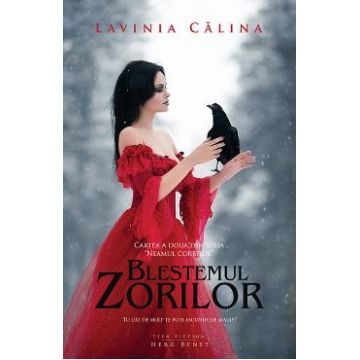 Neamul corbilor Vol.2: Blestemul zorilor - Lavinia Calina