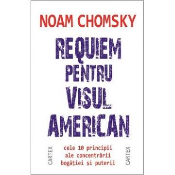Requiem pentru visul american - Noam Chomsky