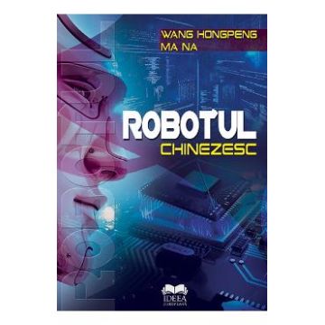 Robotul chinezesc - Wang Hongpeng, Ma Na