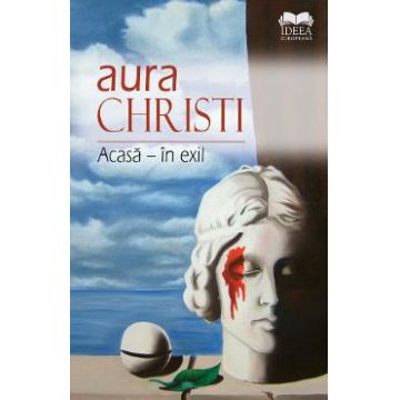 Acasa - in exil - Aura Christi