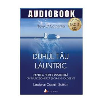 Audiobook - Duhul tau launtric - Harry W. Carpenter