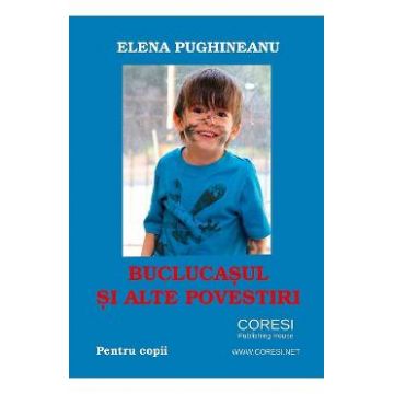Buclucasul si alte povestiri - Elena Pughineanu