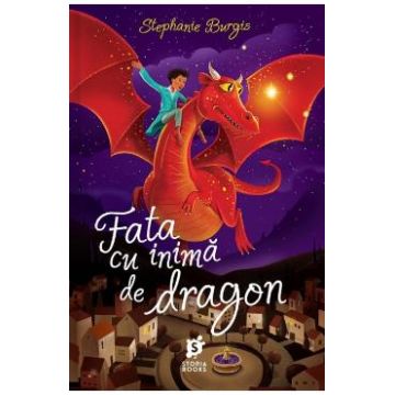 Fata cu inima de dragon - Stephanie Burgis