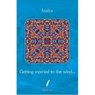 Getting married to the wind…. - Indra