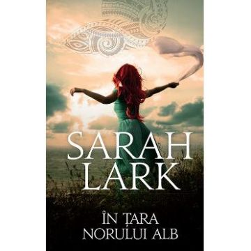In Tara Norului Alb - Sarah Lark