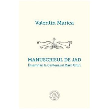 Manuscrisul de jad - Valentin Marica