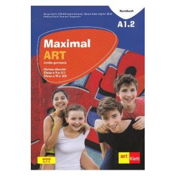 Maximal ART A1.2 - Limba germana - Clasa 5 L1, Clasa 6 L2 - Cartea elevului + CD + DVD - Giorgio Motta