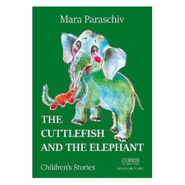 The Cuttlefish and the Elephant - Mara Paraschiv
