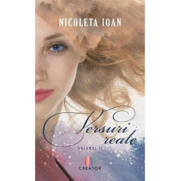 Versuri reale Vol. 2 - Nicoleta Ioan